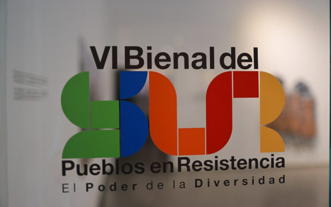 VI Bienal de Sur se desarrollará hasta el 16 de enero del 2026 con el lema “Pueblos en Resistencia”